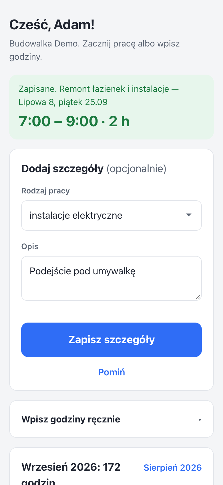 Ekran po kliknięciu Stop: Zapisane, godziny 7:00 do 9:00, pod spodem formularz Dodaj szczegóły z rodzajem pracy, opisem i przyciskami Zapisz szczegóły oraz Pomiń